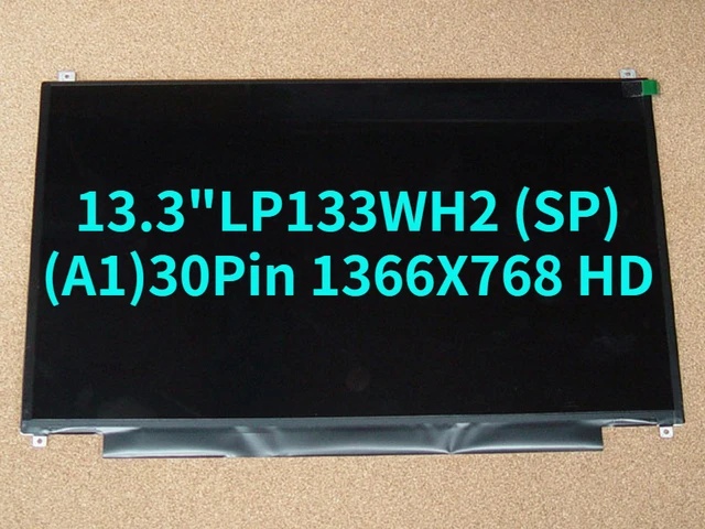 PANTALLA PORTATIL LED ULTRA SLIM 13.3 PUL 30 PINES MODELO: LP133WH2